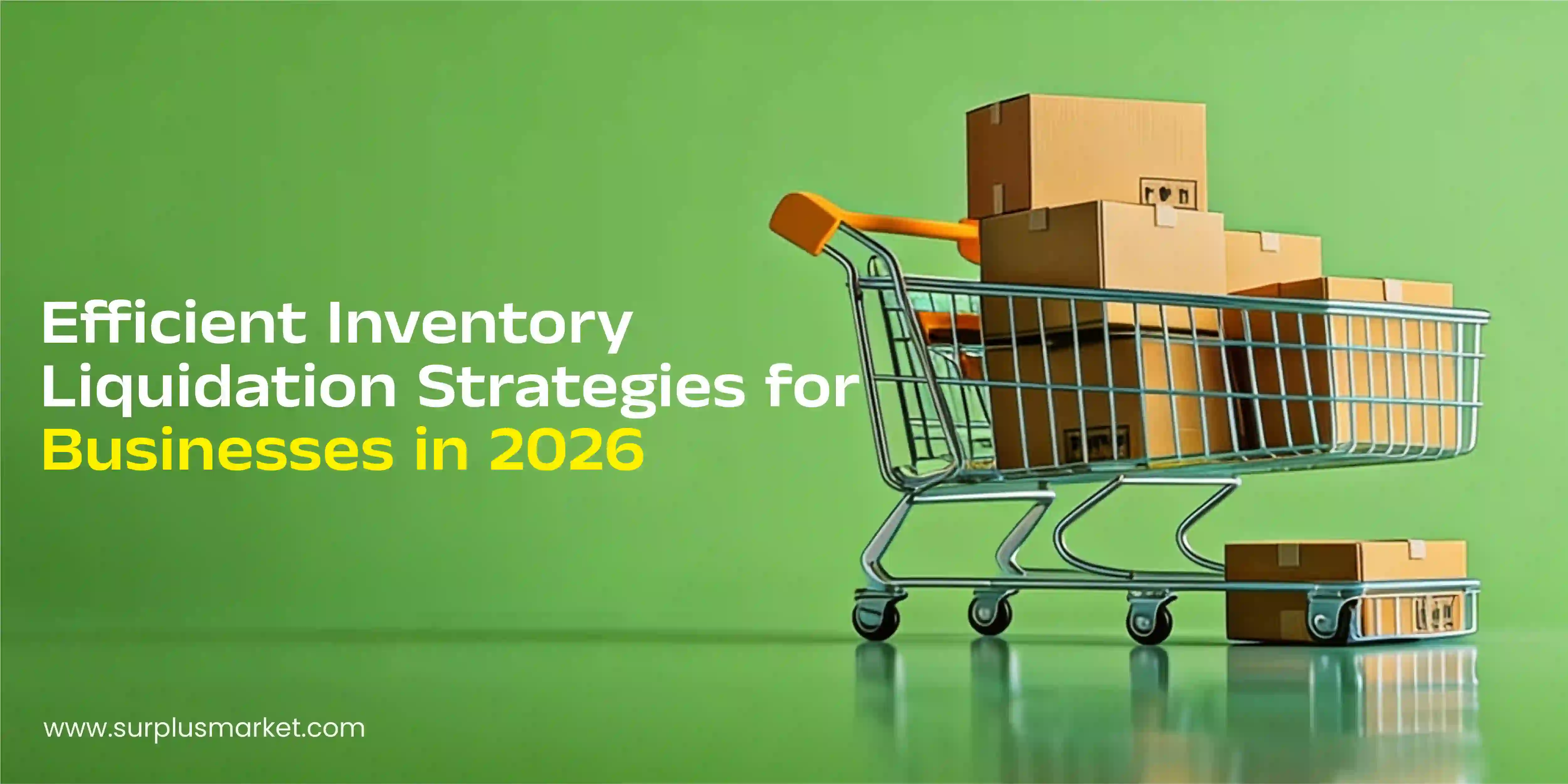Efficient Inventory Liquidation Strategies for Businesses in 2026