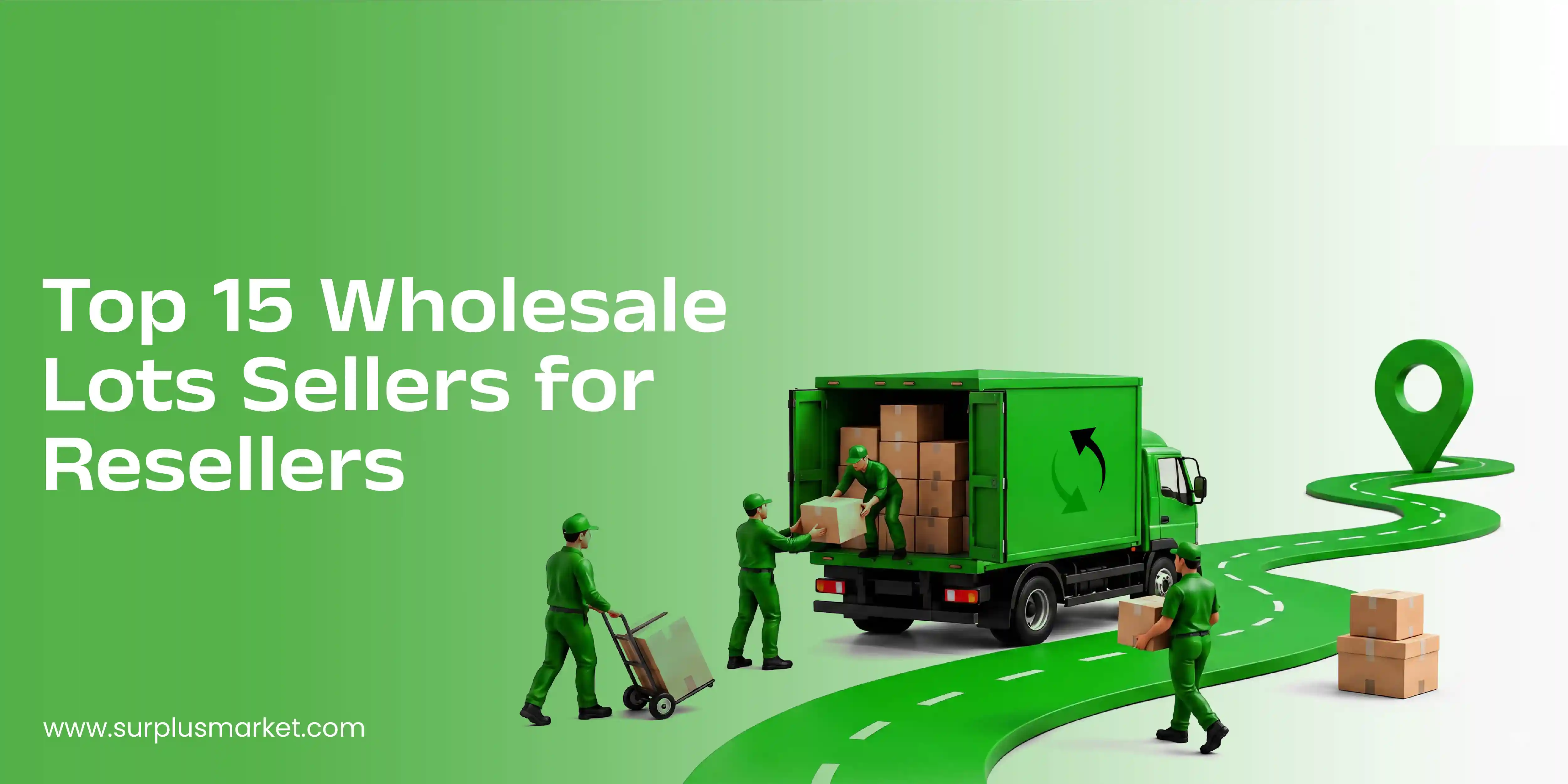 Top 15 Wholesale Lots Sellers for Resellers in 2026
