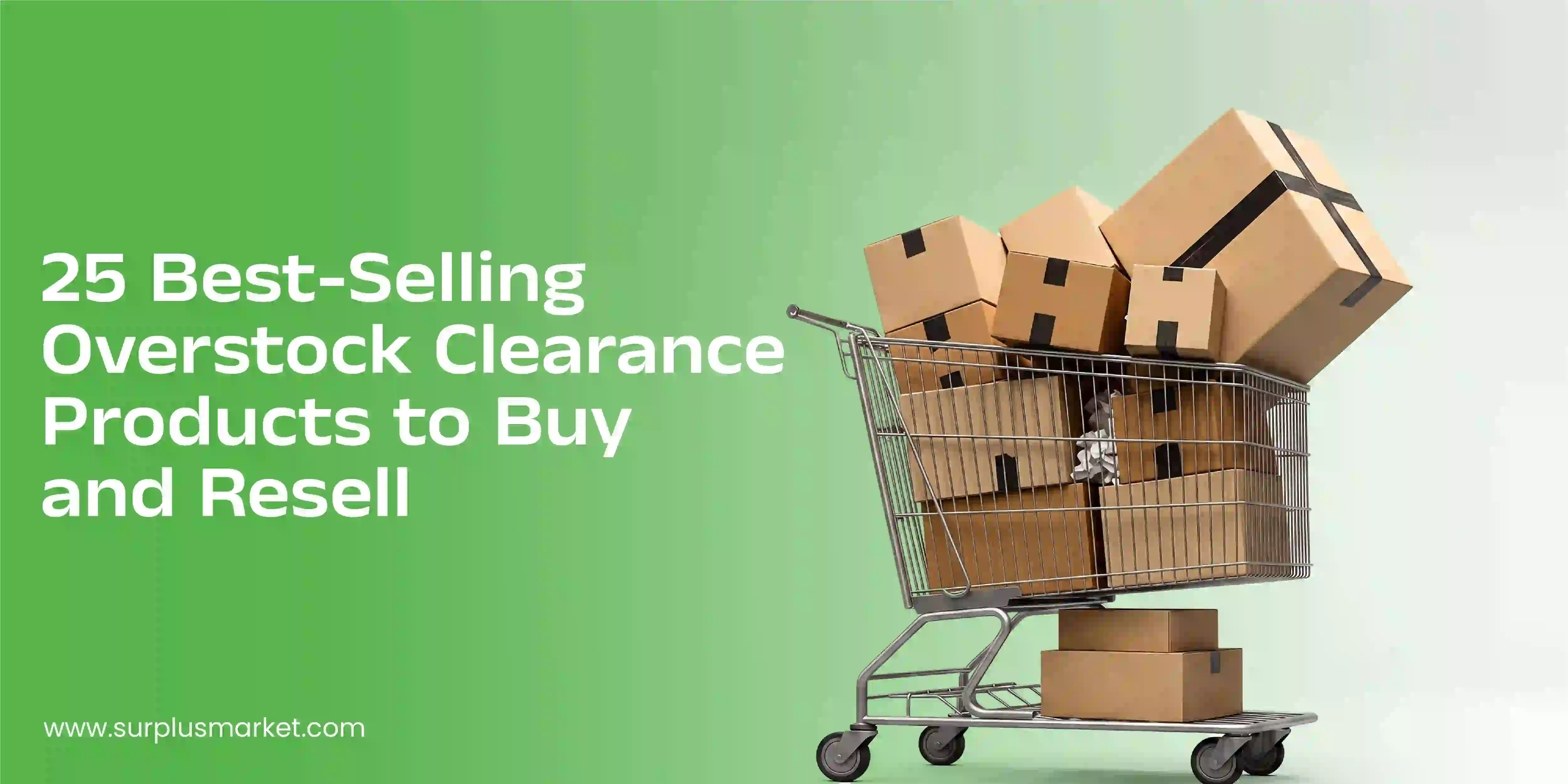 25 Best-Selling Overstock Clearance Products to Buy and Resell in 2026